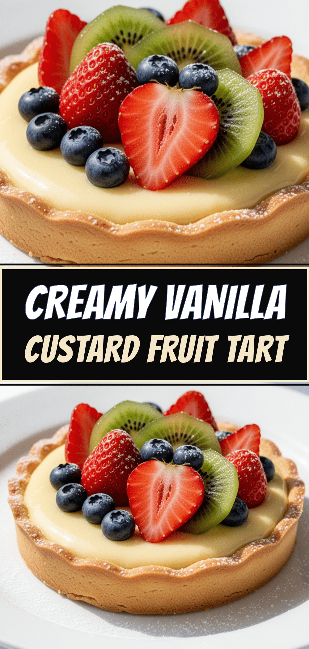 Classic Fruit Dessert Tart: Easy Elegant Vanilla Custard 5 classic fruit dessert tart recipe